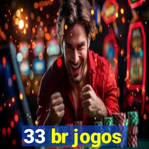 33 br jogos